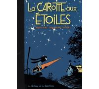 La carotte aux étoiles de Régis Lejonc (4 mars 2010) Album