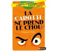La carotte se prend le chou Enquête - dès 8 ans