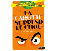 Emmanuel Trédez – La carotte se prend le chou – Enquête, dès 8 ans – Broché