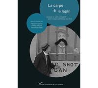La carpe et le lapin L’audace du geste comparatif dans l’analyse esthétique des films - Fabienne Costa - Pu.paris Nanterre - broché - Essai