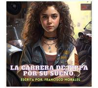 La Carrera De Pippa Por Su Sueño. (Spanish Edition)