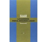La Carrera Por El Segundo Lugar - [Livre en VO] Gaddis, William (Auteur)