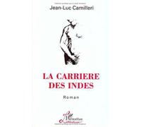 La carrière des Indes