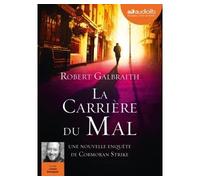 La Carrière du mal Livre audio 2 CD MP3 - Robert Galbraith - Audiolib - Texte lu (CD) - Textes lus CD