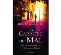 La carrière du mal Robert Galbraith (Auteur)