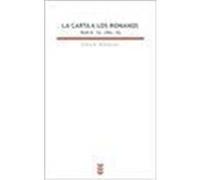La Carta a los romanos II (Rom 6-16)