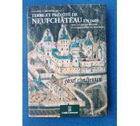 La Carte D'arenberg De La Terre Et Prévôté De Neufchâteau En 1609