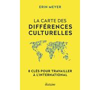 La Carte des différences culturelles - 8 clés pour travailler à l'international