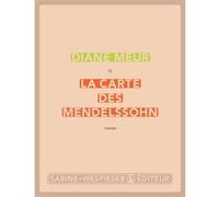 La carte des Mendelssohn Diane Meur (Auteur)