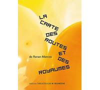 La carte des routes et des royaumes