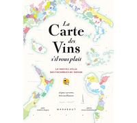 La carte des vins SVP - Nouvelle édition augmentée: Le nouvel atlas des vignobles du monde