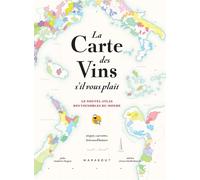 La carte des vins SVP – Le nouvel atlas des vignobles du monde – Nouvelle édition augmentée