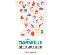 La carte Marseille des 100 lieux cultes de films, séries, musique, BD, romans