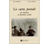 La carte postale : Son histoire, sa fonction sociale