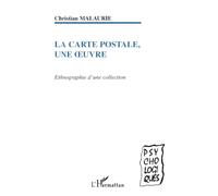 La Carte postale, une oeuvre: Ethnographie d'une collection – L'Harmattan