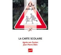 La carte scolaire - Agnès Van Zanten - Que Sais-Je - Poche - Etude