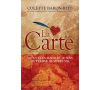 La Carte - Trouvez la magie et le sens du périple de votre vie