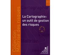 La cartographie: Un outil de gestion des risques