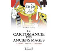 La Cartomancie Des Anciens Mages - Ou Le Petit Livre Des Sept Tonnerres