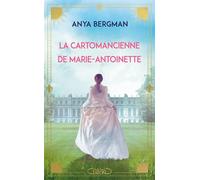 La Cartomancienne de Marie-Antoinette - Anya Bergman - Michel Lafon - broché - Roman
