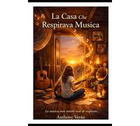 La casa che respirava musica