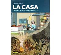 LA CASA: CRÓNICA DE UNA CONQUISTA