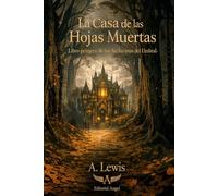 La Casa de las Hojas Muertas: Una novela de los Archivistas del Umbral