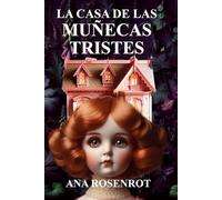 LA CASA DE LAS MUÑECAS TRISTES