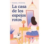 La casa de los espejos rotos