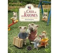 La Casa De Los Ratones Schaapman, Karina (Auteur)