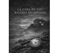 La casa de los relojes detenidos