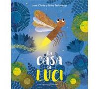 La Casa De Luci Clarke, Jane Teckentrup, Britta (Auteur)