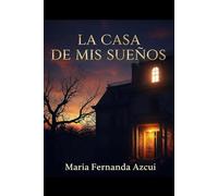 La casa de mis Sueños