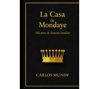 La Casa de Mondaye: Mil años de historia familiar