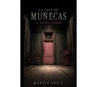 La Casa De Muñecas: La Quinta Puerta