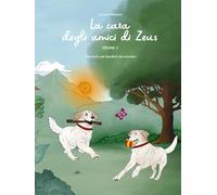 La casa degli amici di Zeus - Volume 2