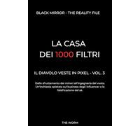LA CASA DEI 1000 FILTRI: IL DIAVOLO VESTE IN PIXEL VOL.3