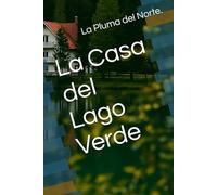 La Casa del Lago Verde