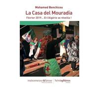 La Casa Del Mouradia - Février 2019 - Et L'algérie Se Réveilla !