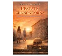 LA CASA DELLE DIECI ESTATI - L’ESTATE CHE NON TORNA: Libro 8