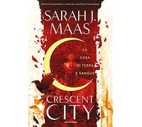 La casa di terra e sangue. Crescent City