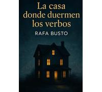 La Casa donde duermen los verbos
