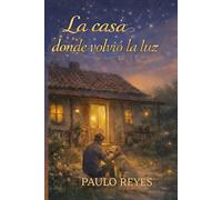 La casa donde volvió la luz