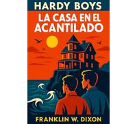La Casa En El Acantilado: Hardy Boys