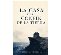 La casa en el confín de la tierra