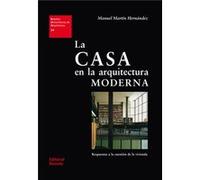 La Casa En La Arquitectura Moderna - [Livre en VO] Martín Hernández, Manuel (Auteur)