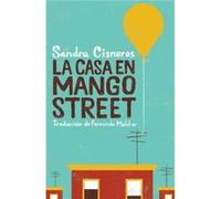 La casa en Mango Street The House on Mango Street by Sandra Cisneros & Translated by Fernanda Melchor Sandra Cisneros Translated by Fernanda Melchor (Auteur)