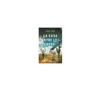 La Casa Entre Los Cactus
