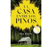La casa entre los pinos/ The House In the Pines