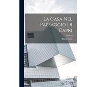 La casa nel paesaggio di Capri